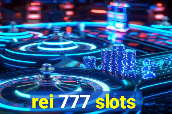 rei 777 slots